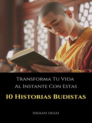 cover image of Transforma Tu Vida Al Instante Con Estas 10 Historias Budistas